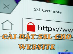 chứng chỉ ssl là gì? hướng dẫn cài đặt ssl cho website