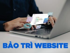 bảo trì website là gì? lợi ích khi bảo trì website