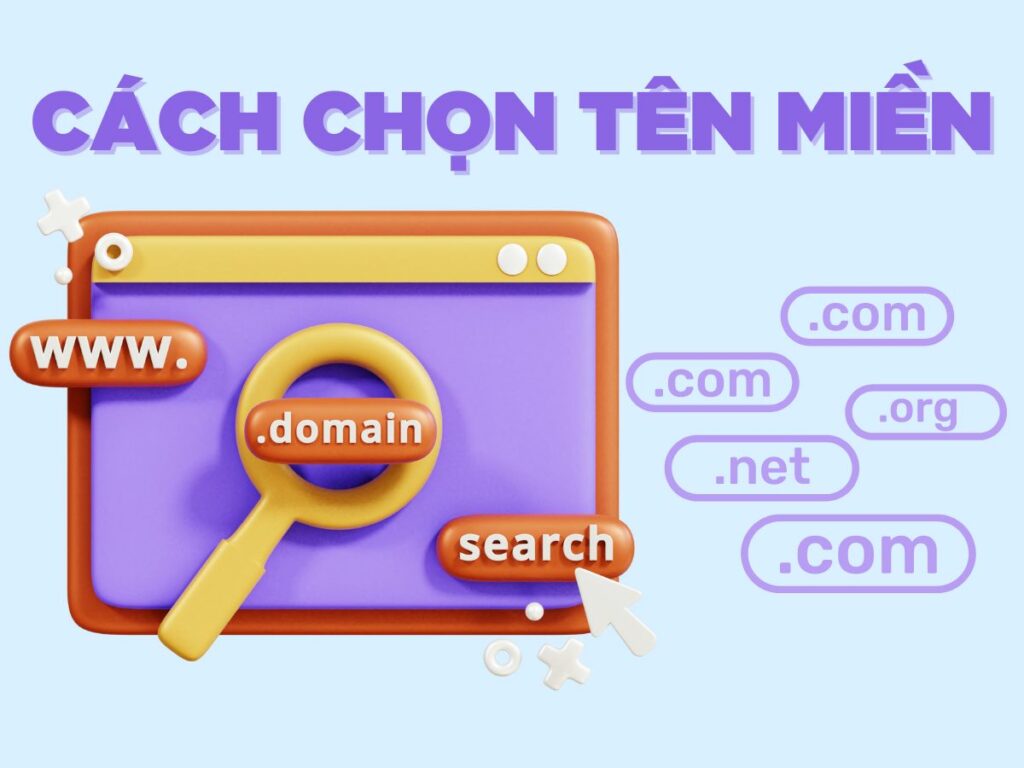 hướng dẫn cách chọn tên miền hiệu quả cho website