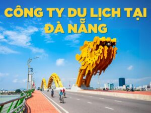 những công ty du lịch tại đà nẵng uy tín nhất