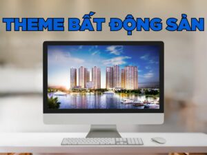 tổng hợp 10 theme bất động sản miễn phí và trả phí phổ biến nhất