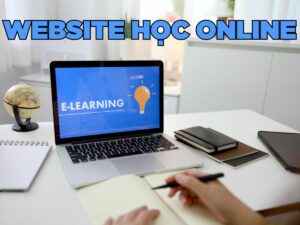 tổng hợp 10 website học online hiệu quả nhất