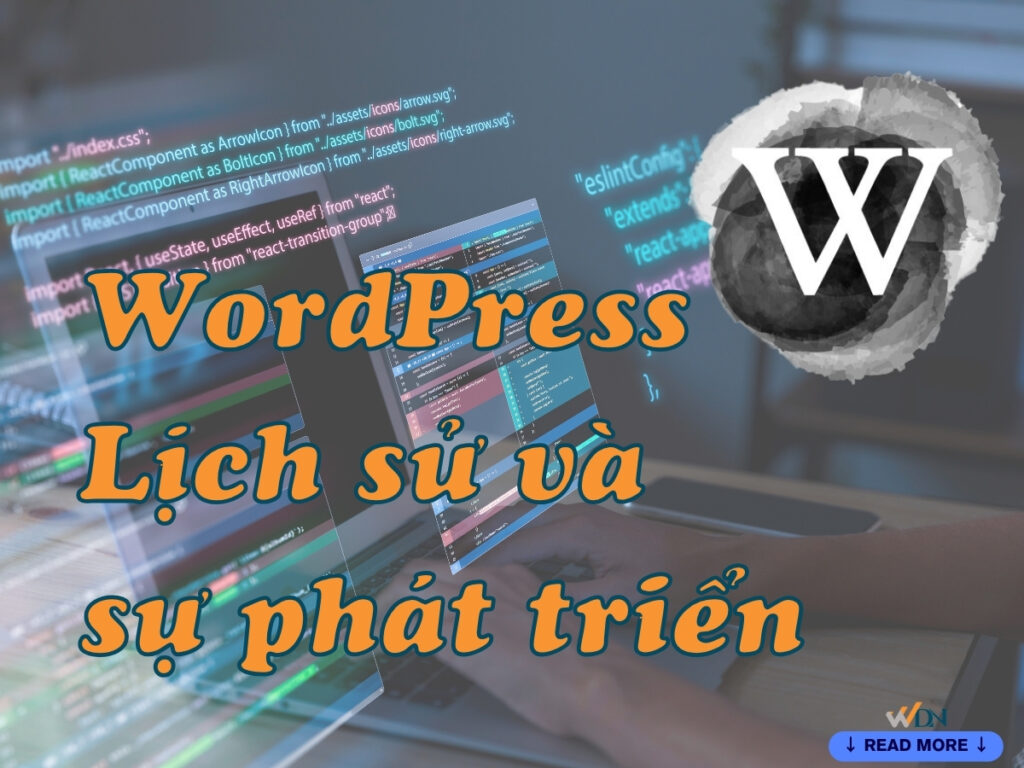 wordpress là gì? lịch sử và sự phát triển