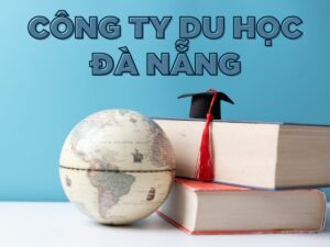 tổng hợp 7 công ty du học đà nẵng uy tín hàng đầu