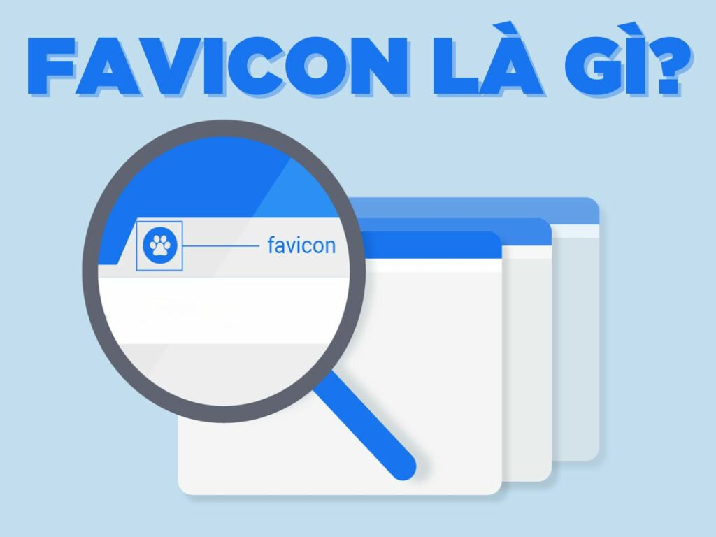 favicon là gì? cách tạo favicon website đẹp mắt, ấn tượng