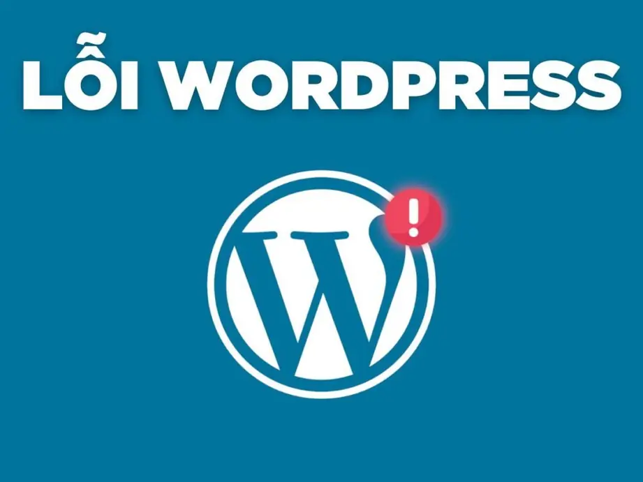 một số lỗi wordpress thường gặp và cách khắc phục