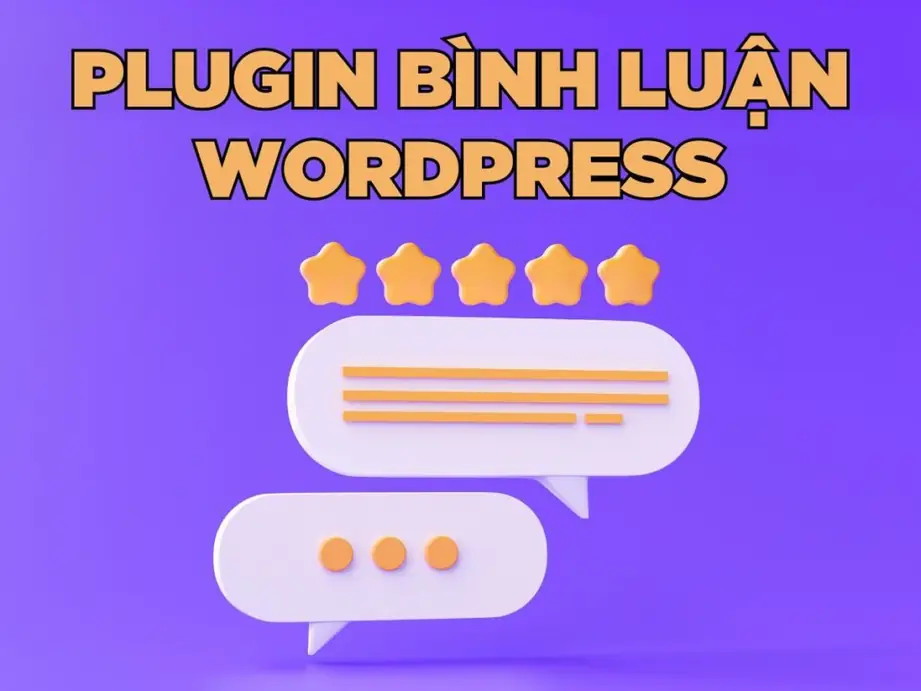 10 plugin bình luận wordpress tốt nhất