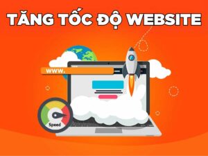 8 cách tăng tốc độ website hiệu quả