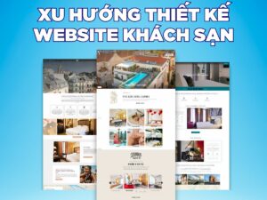 xu hướng thiết kế website khách sạn mới nhất