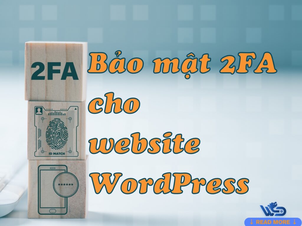 hướng dẫn kích hoạt bảo mật 2fa cho website wordpress