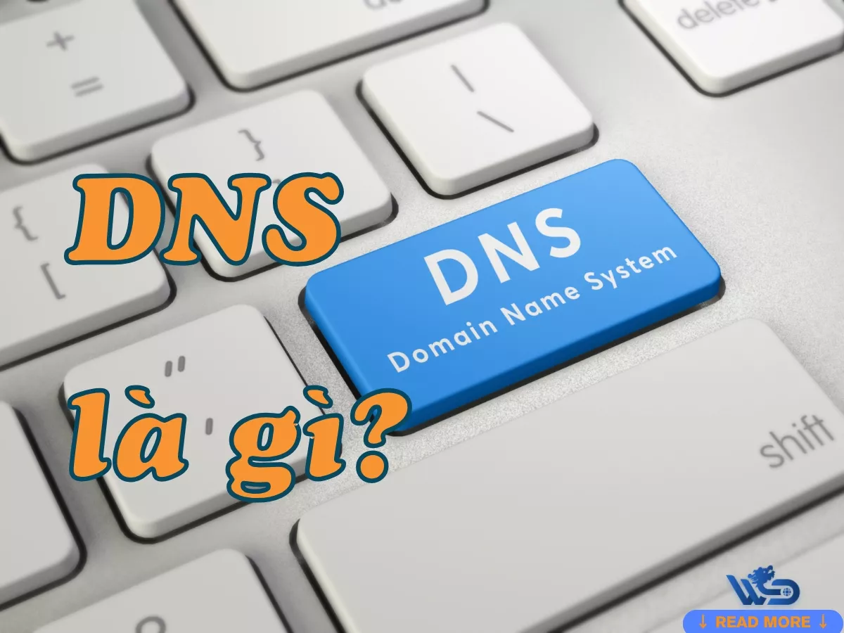 dns là gì? tại sao internet không thể hoạt động nếu thiếu dns