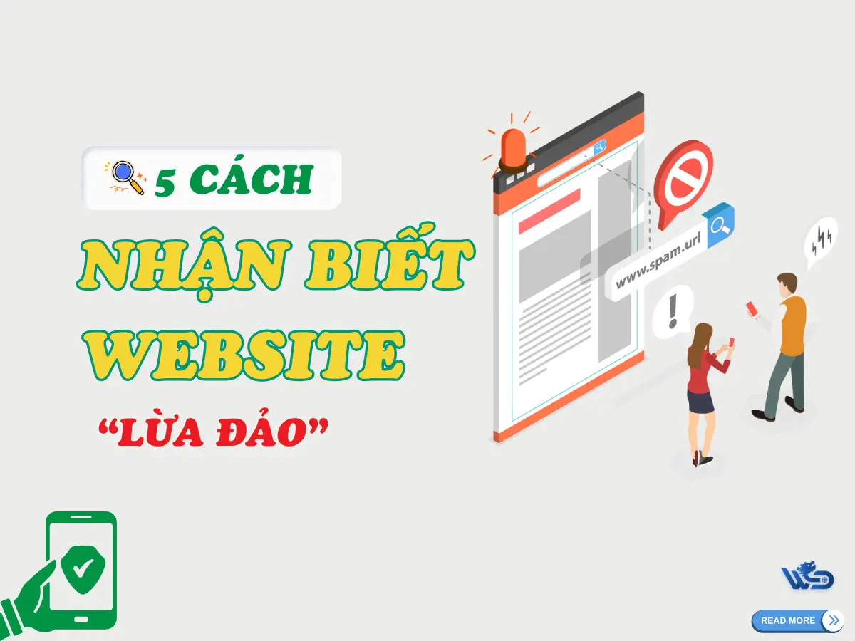 5 cách nhận biết website lừa đảo nhanh nhất, tránh để mất tiền