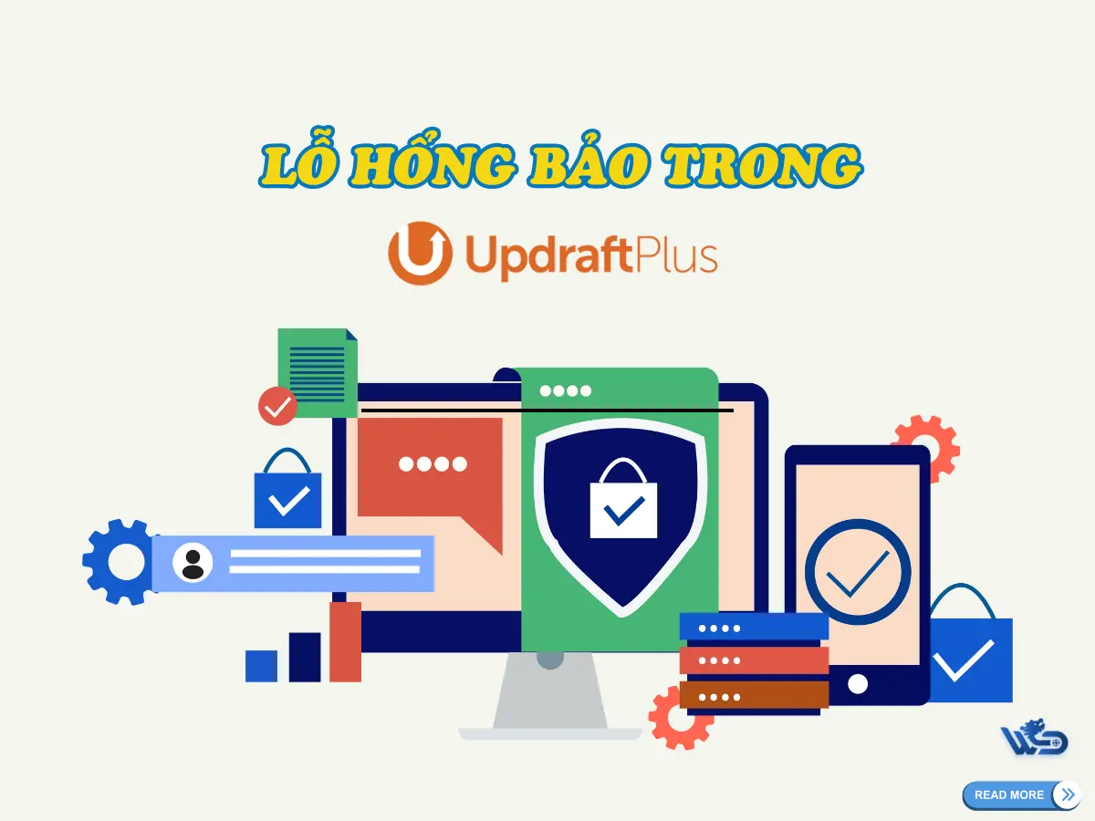 lỗ hổng bảo mật trong updraftplus & giải pháp khắc phục