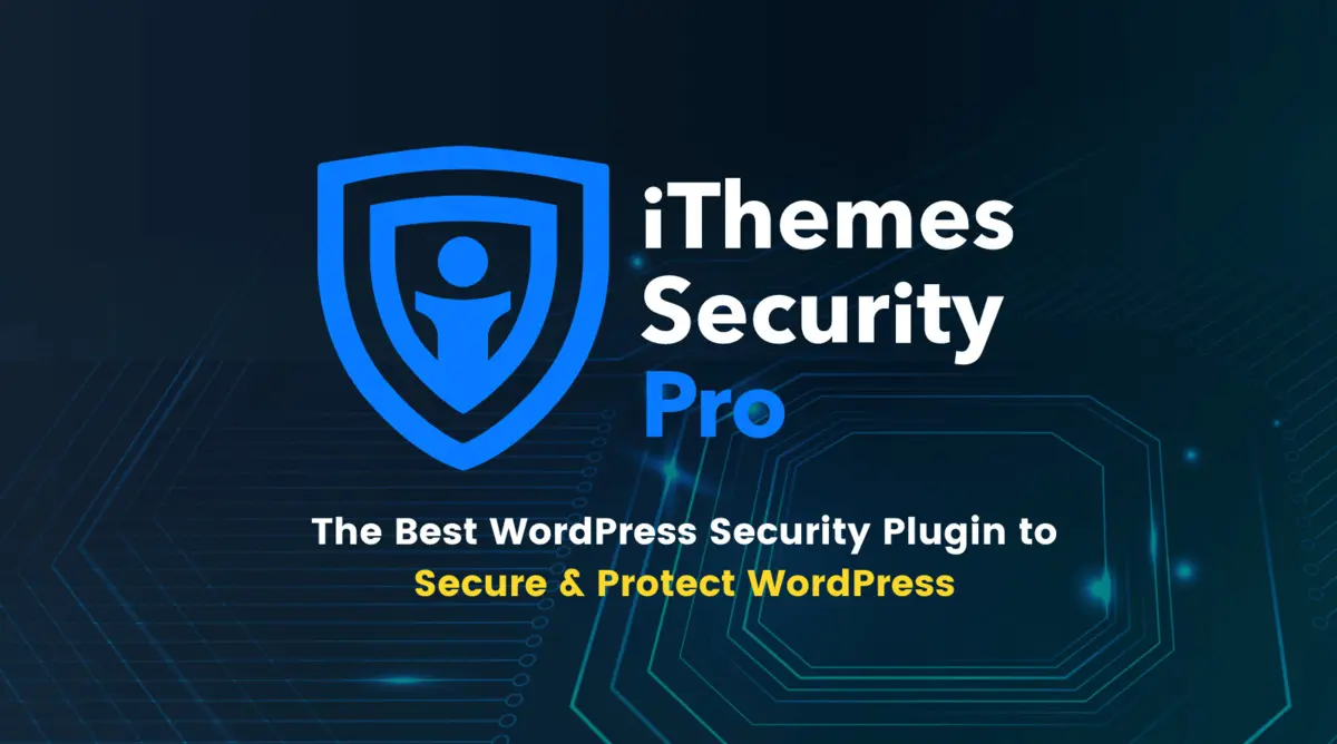 plugin bảo mật cho wordpress - ithemes security