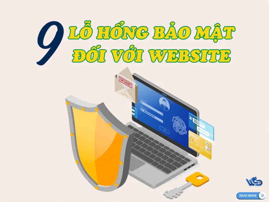 9 lỗ hổng bảo mật đối với website phổ biến và cách xử lý