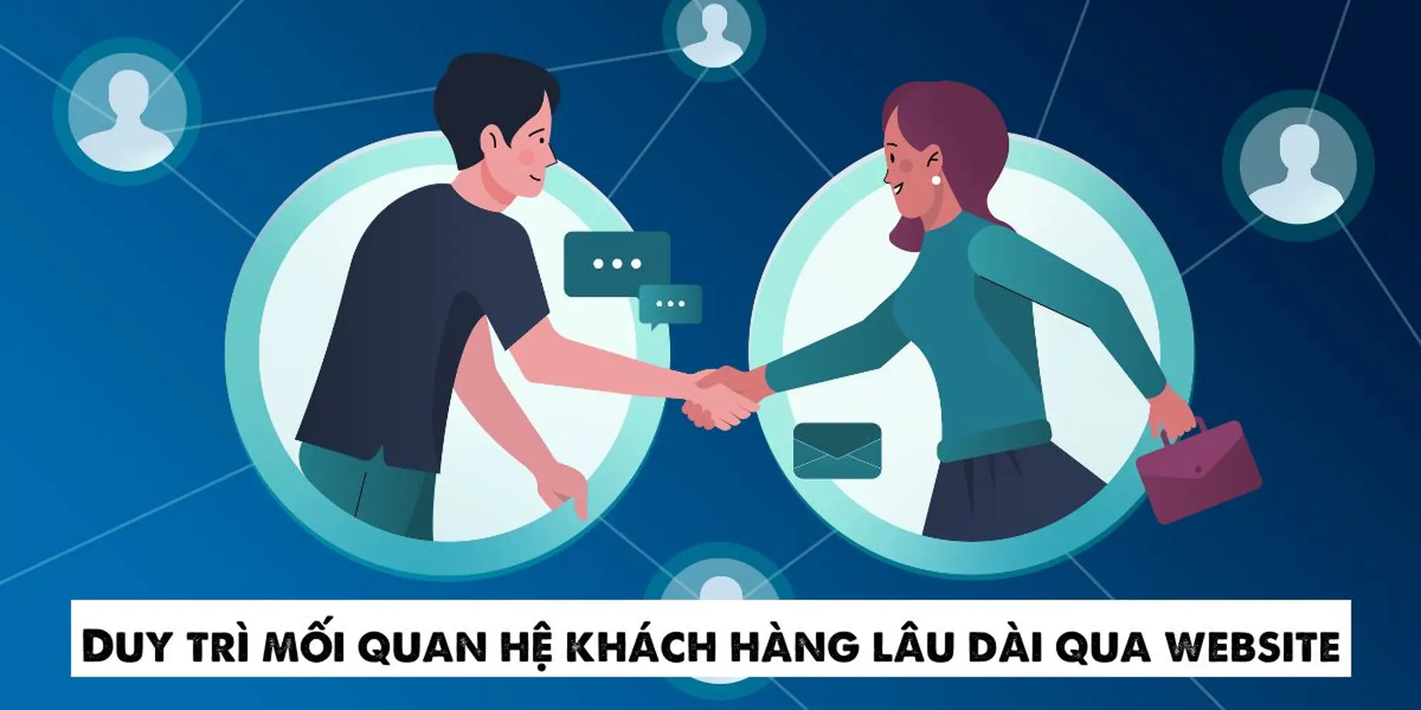 duy trì mối quan hệ khách hàng với website
