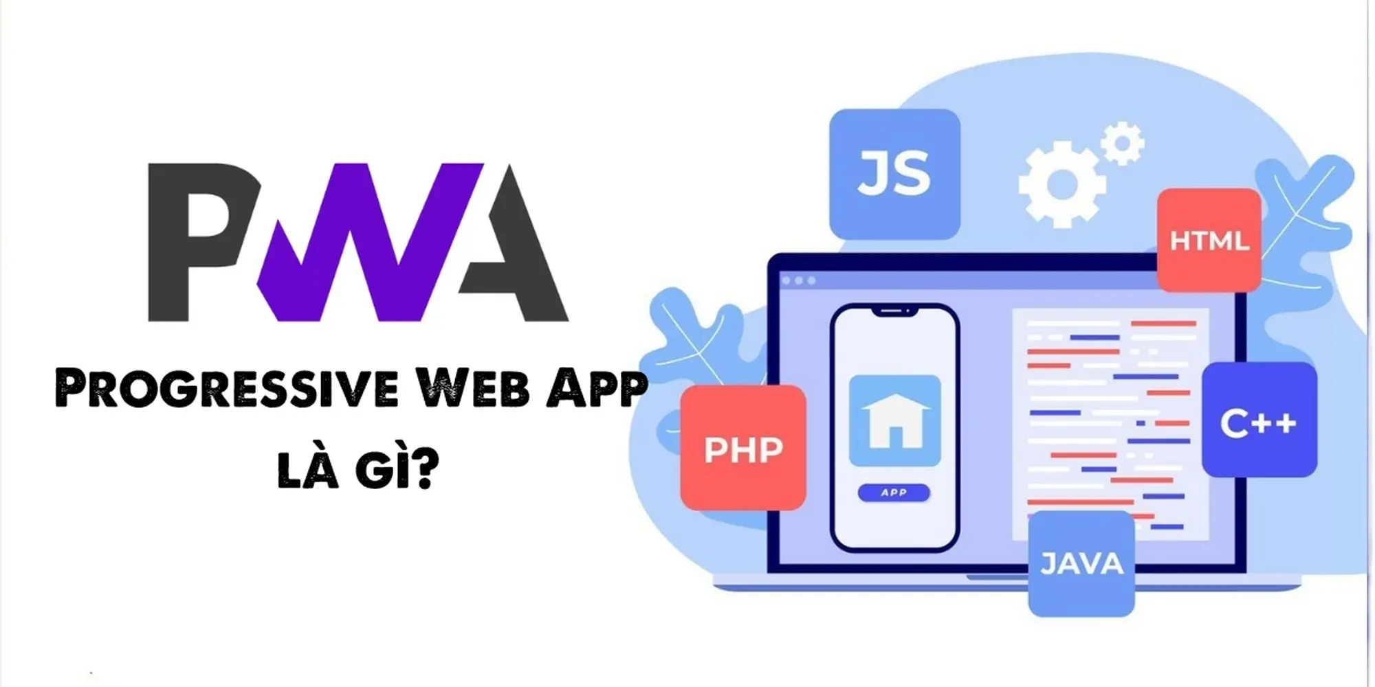 progressive web app là gì?
