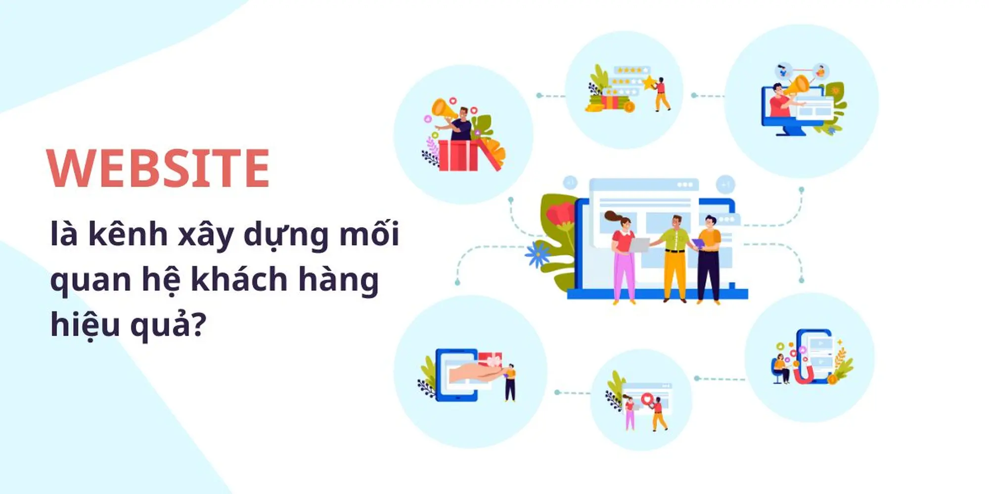 website là kệnh xây dựng mối quan hệ hiệu quả