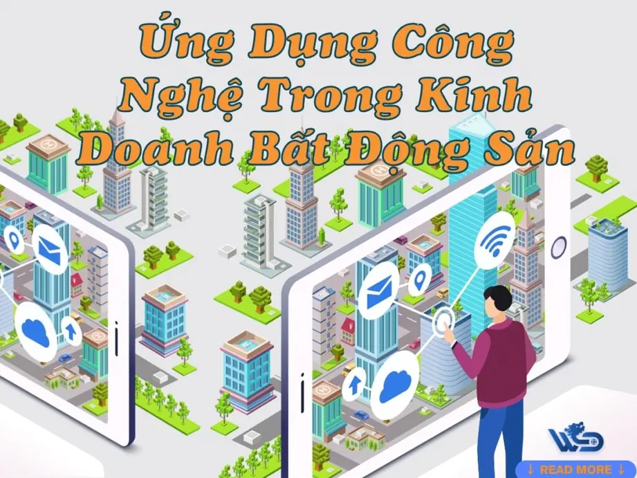 ứng dụng công nghệ trong kinh doanh bất động sản