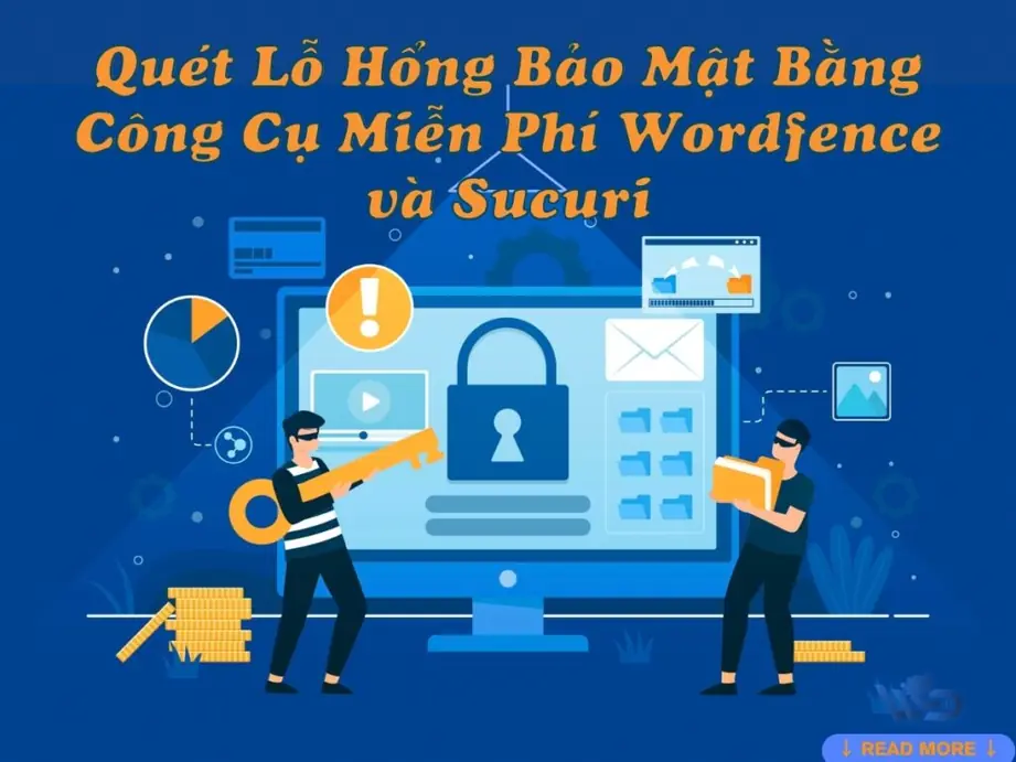 quét lỗ hổng bảo mật bằng công cụ miễn phí wordfence và sucuri