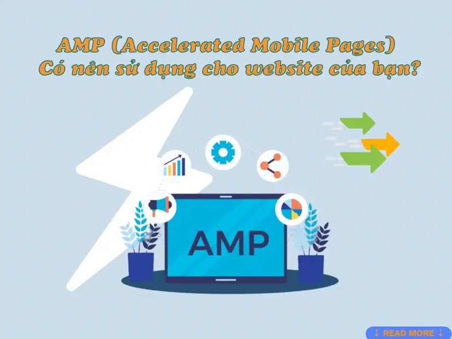 amp (accelerated mobile pages) có nên sử dụng cho website của bạn?