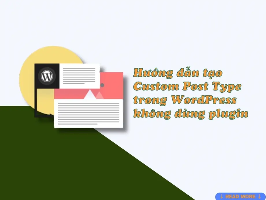 hướng dẫn tạo custom post type trong wordpress không dùng plugin