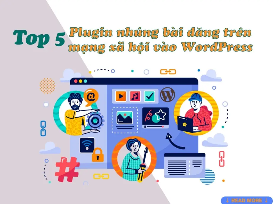 top 5 plugin nhúng bài đăng trên mạng xã hội vào wordpress