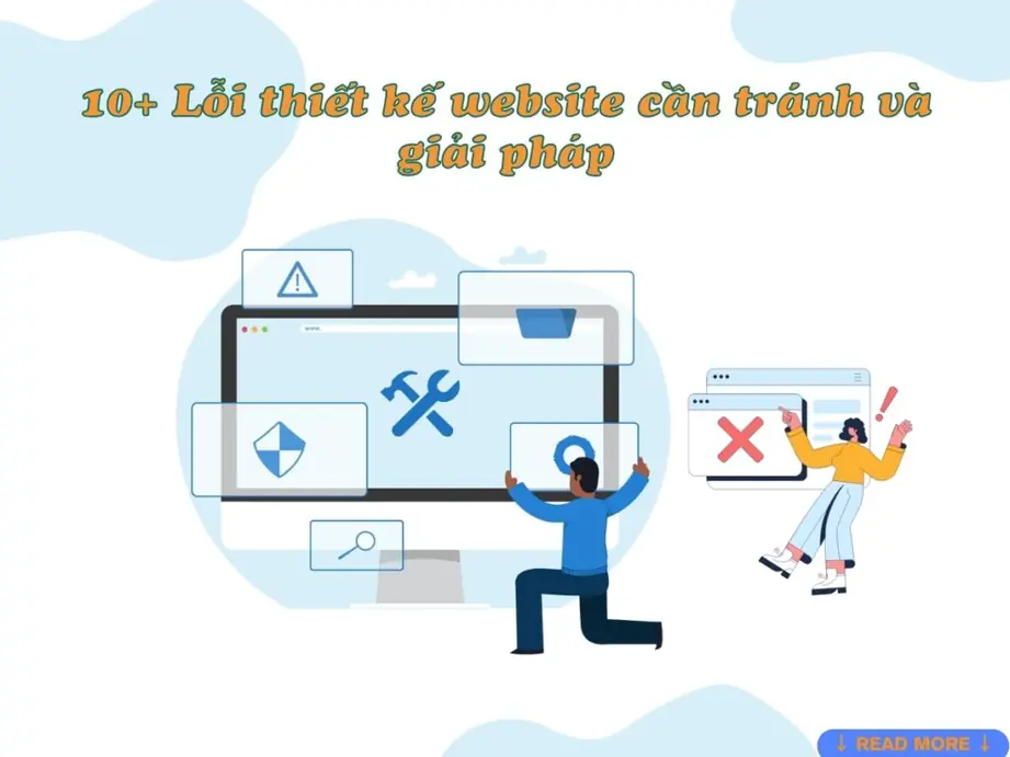 10+ lỗi thiết kế website cần tránh và giải pháp