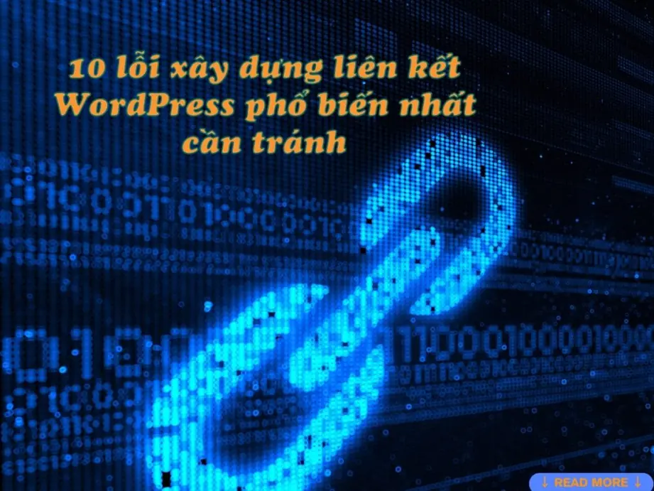 10 lỗi xây dựng liên kết wordpress phổ biến nhất cần tránh