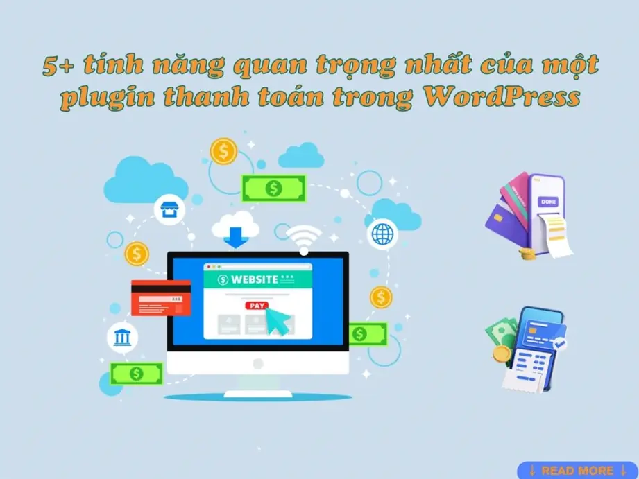 5+ tính năng quan trọng nhất của một plugin thanh toán trong wordpress