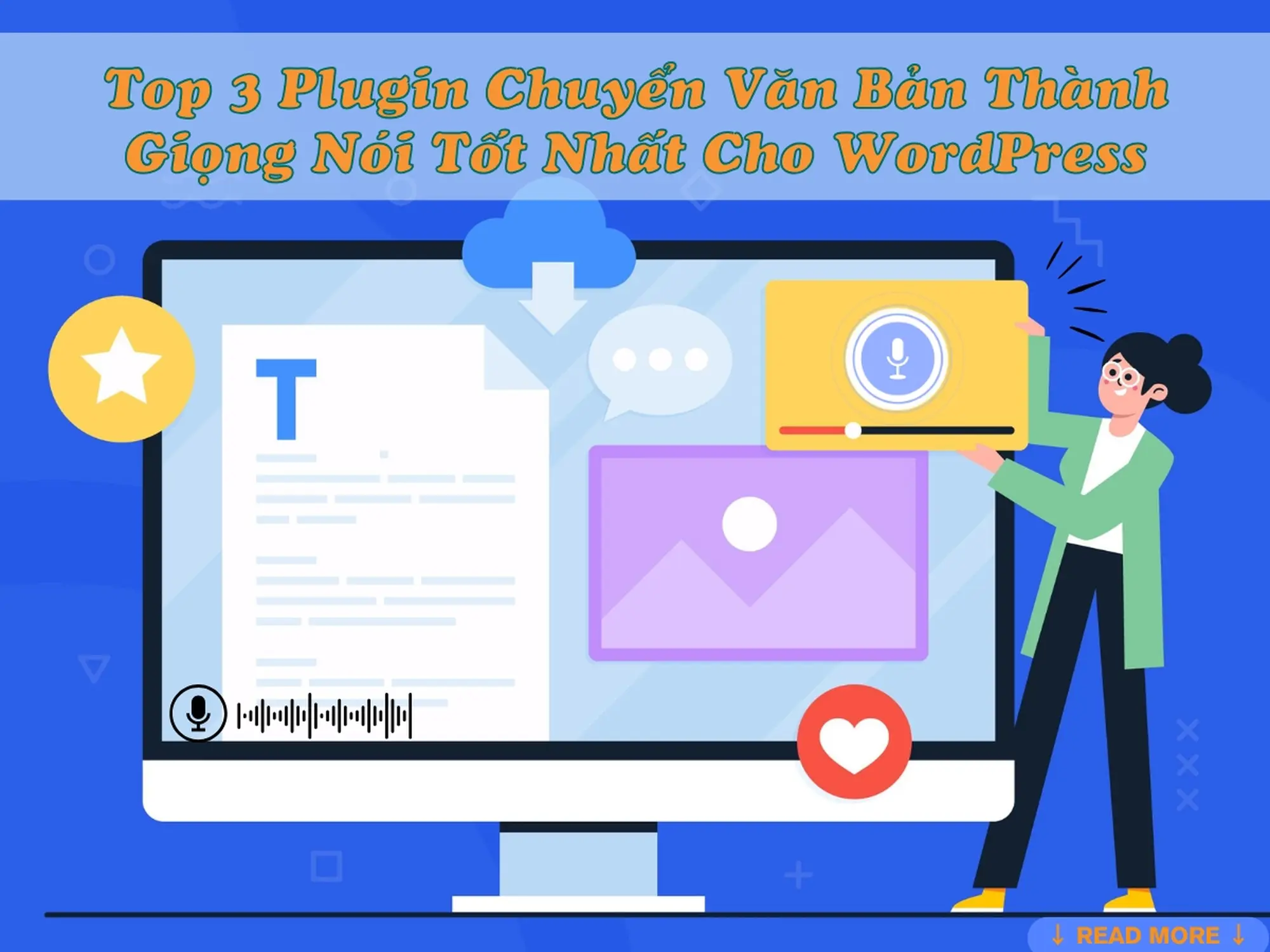 top 3 plugin chuyển văn bản thành giọng nói tốt nhất cho wordpress