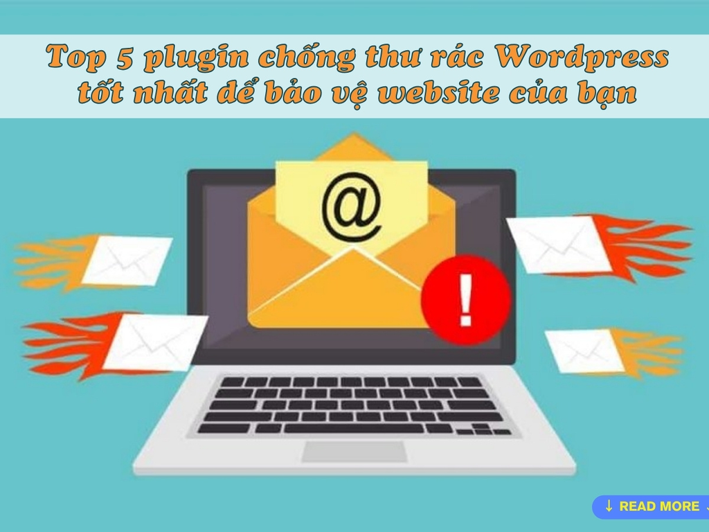 Top 5 plugin chống thư rác Wordpress tốt nhất để bảo vệ website của bạn