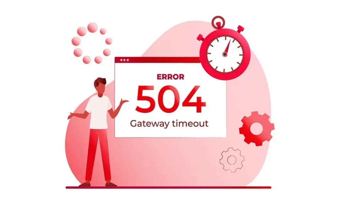 nguyên nhân gây lỗi 504 gateway timeout