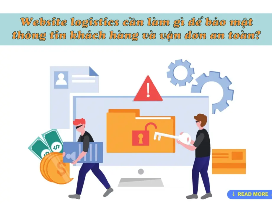 website logistics cần làm gì để bảo mật thông tin khách hàng và vận đơn an toàn?