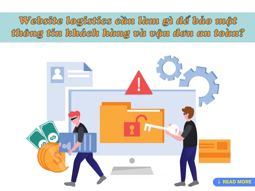 Website logistics cần làm gì để bảo mật thông tin khách hàng và vận đơn an toàn?