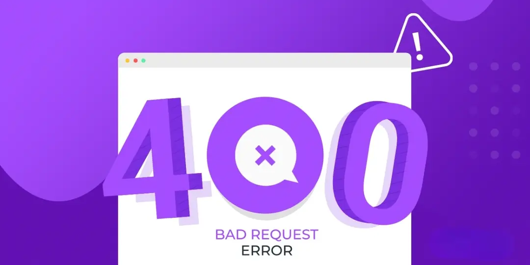 lỗi 400 bad request là gì?