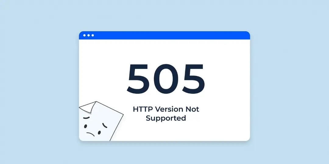 lỗi 505 http version not supported là gì?