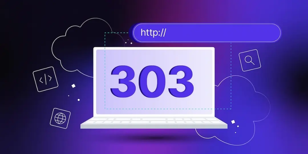 redirect 303 là gì? cách hoạt động của http 303 see other